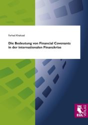 Die Bedeutung von Financial Covenants in der internationalen Finanzkrise