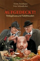 Aufgedeckt! - Trinkgenuss und Tafelfreuden