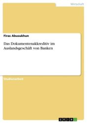 Das Dokumentenakkreditiv im Auslandsgeschäft von Banken