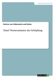Trans -Normvarianten der Schöpfung