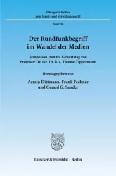 Der Rundfunkbegriff im Wandel der Medien.