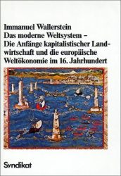 Die Anfänge kapitalistischer Landwirtschaft und die europäische Weltökonomie im 16. Jahrhundert