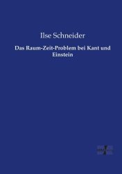 Das Raum-Zeit-Problem bei Kant und Einstein