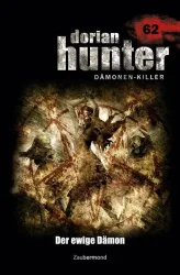 Montillon, C: Dorian Hunter 62 - Der ewige Dämon