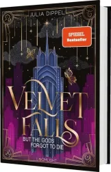 Velvet-Dilogie 1: Velvet Falls, but the Gods forgot to die