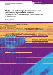 Modul 114: Codierungs-, Kompressions- und Verschlüsselungsverfahren einsetzen