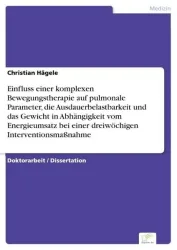 Einfluss einer komplexen Bewegungstherapie auf pulmonale Parameter, die Ausdauer