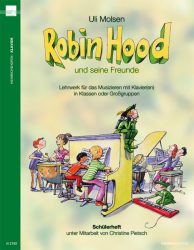 Robin Hood und seine Freunde, für Klavier, Schülerheft