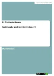Netzwerke zielorientiert steuern
