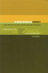 'Die Illusion ist das Fleisch auf den Dingen', m. Audio-CD