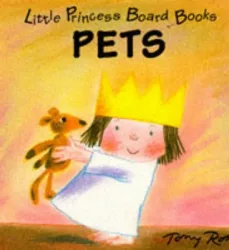 Ross, T: Little Princess Board Book - Pets