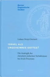 Israel als Urgeheimnis Gottes?
