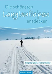 Die schönsten Langlaufloipen entdecken
