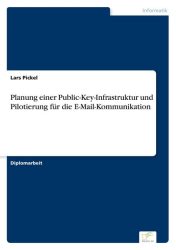 Planung einer Public-Key-Infrastruktur und Pilotierung für die E-Mail-Kommunikation
