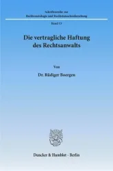 Die vertragliche Haftung des Rechtsanwalts.