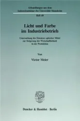 Licht und Farbe im Industriebetrieb.