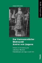 Der Hermannstädter Metropolit Andrei von Saguna