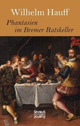Phantasien im Bremer Ratskeller