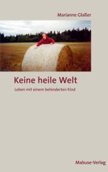 Keine heile Welt