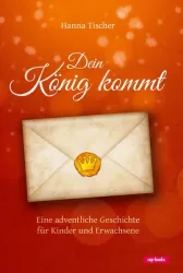 Dein König kommt