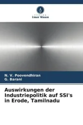 Auswirkungen der Industriepolitik auf SSI's in Erode, Tamilnadu