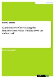 Kommentierte Übersetzung des französischen Textes 