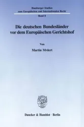 Die deutschen Bundesländer vor dem Europäischen Gerichtshof.