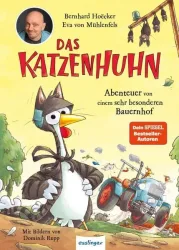 Das Katzenhuhn 2: Abenteuer von einem sehr besonderen Bauernhof