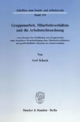 Gruppenarbeit, Mitarbeitsverhältnis und die Arbeitsrechtsordnung.