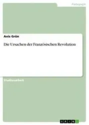 Die Ursachen der Französischen Revolution