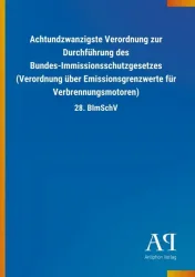 Achtundzwanzigste Verordnung zur Durchführung des Bundes-Imm