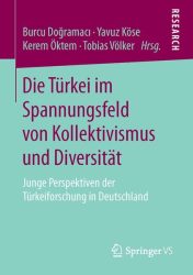 Die Türkei im Spannungsfeld von Kollektivismus und Diversität