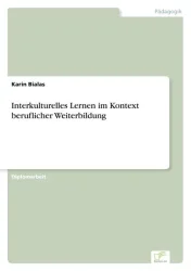 Interkulturelles Lernen im Kontext beruflicher Weiterbildung