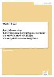 Entwicklung eines Entscheidungsunterstützungssystems für die Auswahl eines optimalen Kfz-Haftpflichtversicherungstarifs