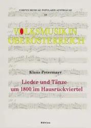 Lieder und Tänze um 1800 im Hausruckviertel