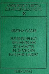 Zur Einführung synthetischer Schlafmittel in die Medizin im 19. Jahrhundert