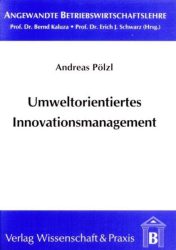 Umweltorientiertes Innovationsmanagement