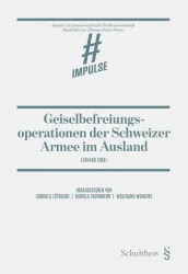 Geiselbefreiungsoperationen der Schweizer Armee im Ausland