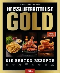 Heißluftfritteuse GOLD Kochbuch - SPIEGEL Bestseller