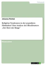 Religiöse Tendenzen in der populären Filmkultur? Eine Analyse des Blockbusters 