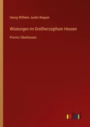 Wüstungen im Großherzogthum Hessen