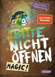 Carlsen - Bitte nicht öffnen 5: Magic!, Habersack, Charlotte/ Bertrand, Fréderic (Illustrationen), Multicolor