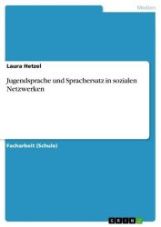 Jugendsprache und Sprachersatz in sozialen Netzwerken