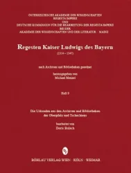 Die Urkunden aus den Archiven und Bibliotheken der Oberpfalz und Tschechiens