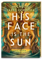 His Face Is The Sun ? Der Thron von Khetara