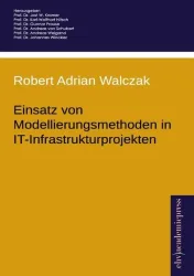 Einsatz von Modellierungsmethoden in IT-Infrastrukturprojekten