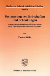 Besteuerung von Erbschaften und Schenkungen.