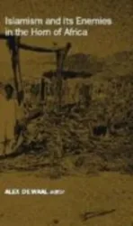 Islamism and Its Enemies in the Horn of Africa