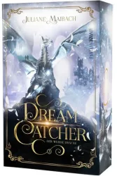 Dreamcatcher | Der weiße Drache (Band 3)