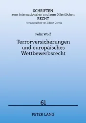 Terrorversicherungen und europäisches Wettbewerbsrecht